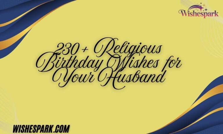 230+ Religious Birthday Wishes for Your Husband