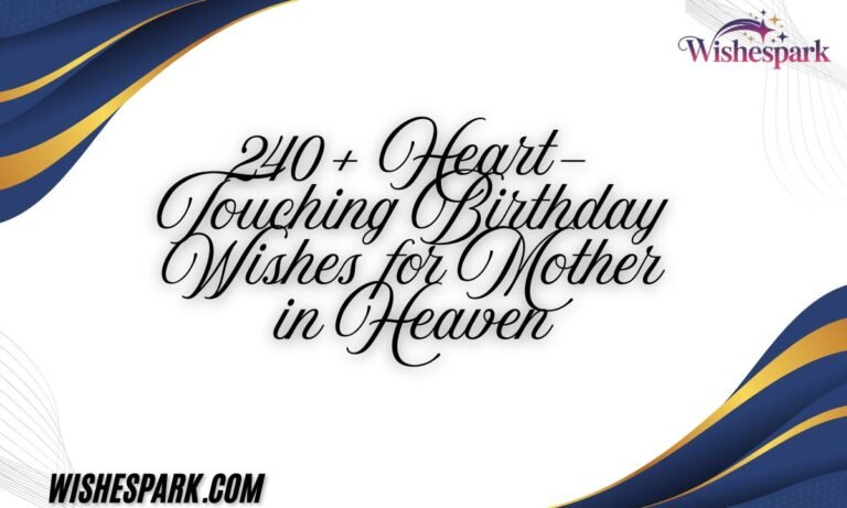 240+ Heart-Touching Birthday Wishes for Mother in Heaven