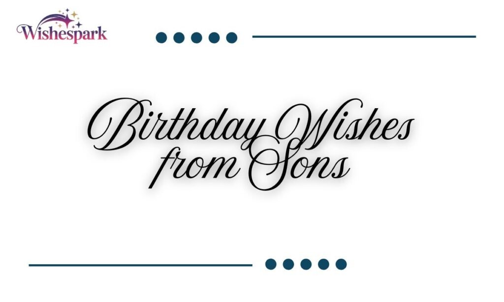 Birthday Wishes from Sons
