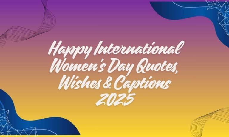Happy International Women's Day Quotes, Wishes & Captions 2025